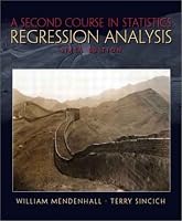 A Second Course in Statistics: Regression Analysis (6th Edition)