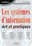 Les Syst�mes d'information : Art et Pratiques