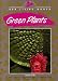 Green Plants (Our Living World)