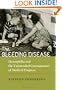 The Bleeding Disease: Hemophilia and the Unintended Consequences of Medical Progress
