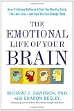 Produkt-Bild: The Emotional Life of Your Brain: How Its Unique Patterns Affect the Way You Think, Feel, and Live--and How You Can Change Them