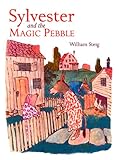 Sylvester and the magic pebble
