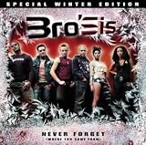 Never Forget (Where You Come From), (Special Winter Edition) - Bro'Sis