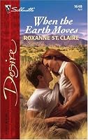 When the Earth Moves (Silhouette Desire No. 1648)