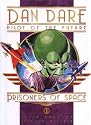 Classic Dan Dare: Prisoners of Space