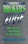 The Broker's Edge: How to Sell Securities in Any Market (Prentice-Hall Career & Personal Development)