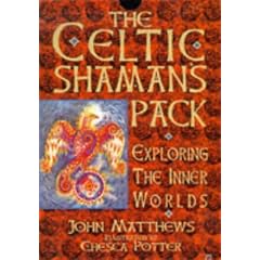 The Celtic Shaman's Pack: Exploring the Inner Worlds of Native British Shamanism