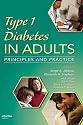 Type 1 Diabetes in Adults: Principles and Practice