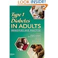Type 1 Diabetes in Adults: Principles and Practice by Serge Jabbour and Elizabeth A. Stephens