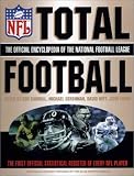 Total Football: The Official Encyclopedia of the National Football League (1st ed)