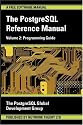The PostgreSQL Reference Manual Volume 2: Programming Guide