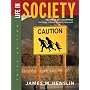 Life in Society: Readings to Accompany Sociology: A Down-to-Earth Approach, Ninth Edition (3rd Edition)