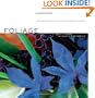 Foliage: Astonishing Color and Texture Beyond Flowers