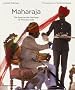 Maharaja: The Spectacular Heritage of Princely India
