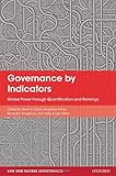 Governance by indicators : global power through quantification and rankings