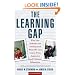 Learning Gap: Why Our Schools Are Failing and What We Can Learn from Japanese and Chinese Education