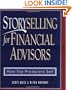 Storyselling for Financial Advisors :  How Top Producers Sell