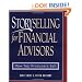 Storyselling for Financial Advisors :  How Top Producers Sell