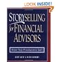 Storyselling for Financial Advisors :  How Top Producers Sell