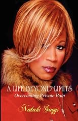 A Life Beyond Limits: Overcoming Private Pain