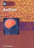  : Autism (Genetic and Developmental Diseases and Disorders)
