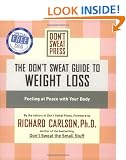 The Don't Sweat Guide to Weight Loss: Feeling at Peace with Your Body (Don't Sweat Guides)