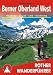 Bücher : Berner Oberland West: Thunersee - Gstaad - Lenk - Kandersteg (Rother Wanderführer): 50 ausgewählte Tal- und Höhenwanderungen um Gstaad, Lenk, Adelboden, Kandersteg und Beatenberg