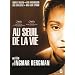 Au seuil de la vie