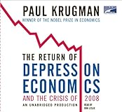 The Return of Depression Economics and the Crisis of 2008