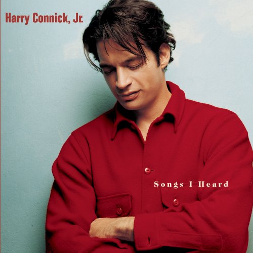 Harry Connick, Jr. - Songs I Heard - Zortam Music