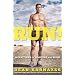 Run!: 26.2 Stories of Blisters and Bliss