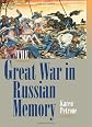 The Great War in Russian Memory