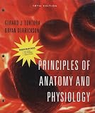 Principles of Anatomy and Physiology: WITH Atlas