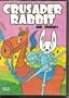 CRUSADER RABBIT AND FRIENDS[ANIMATED]