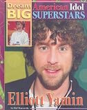 Elliott Yamin (Dream Big: American Idol Superstars)