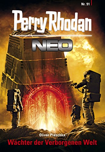 Perry Rhodan Neo 91: Wächter der Verborgenen Welt: Staffel: Kampfzone Erde 7 von 12 (German Edition)