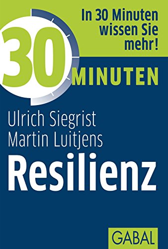 30 Minuten Resilienz (German Edition)