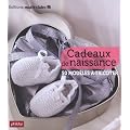 Cadeaux de naissance : 50 mod�les � tricoter