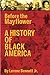 Before the Mayflower: A History of Black America/25th Anniversary Edition