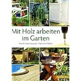 Mit Holz arbeiten im Gartenvon "Anna Jeppsson"
