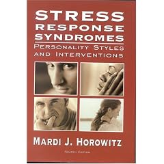 Stress Response Syndromes: Personality Styles and Interventions