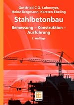 Stahlbetonbau: Bemessung - Konstruktion - Ausführung