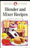 Blender and mixer recipes