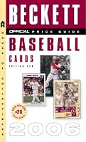 The Official Beckett Price Guide to Baseball Cards 2006, Edition #26 (Official Price Guide to Baseball Cards)