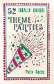 52 Totally Unique Theme Parties