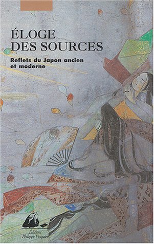 Eloge des sources : Reflets du Japon ancien et moderne