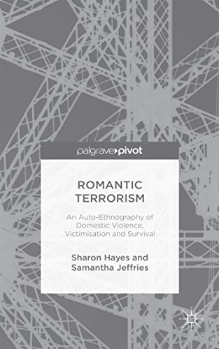 Romantic Terrorism: An Auto-Ethnography of Domestic Violence, Victimization and Survival