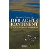 Der achte Kontinent. Die Eroberung Sibiriens