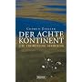Der achte Kontinent. Die Eroberung Sibiriens