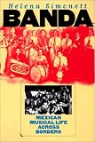 Banda: Mexican Musical Life Across Borders (Music Culture)